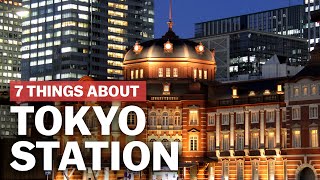 7 Things to know about Tokyo Station  japanguidecom [upl. by Britte]