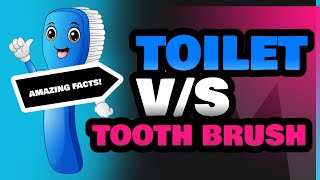 Toilet and Tooth Brush [upl. by Victoria]