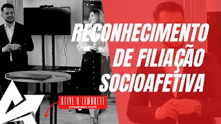 DIREITO DE FAMÍLIA Reconhecimento de filiação socioafetiva [upl. by Llerat]