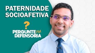 Paternidade socioafetiva O que é Como fazer o reconhecimento [upl. by Nilrac]